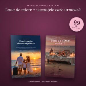 Pachet: Luna de miere perfectă + Ghidul Vacanței Perfecte